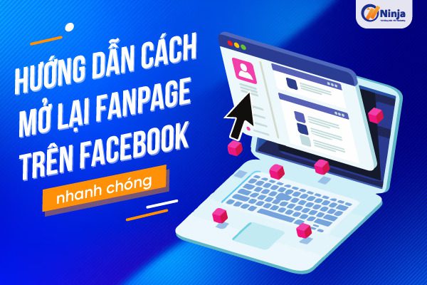 Fanpage bị huỷ đăng có lấy lại được không ? Cách khôi phục Fanpage bị huỷ đăng